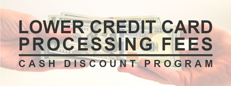 Lower Credit Card Processing Fees Best Cash Discount Program