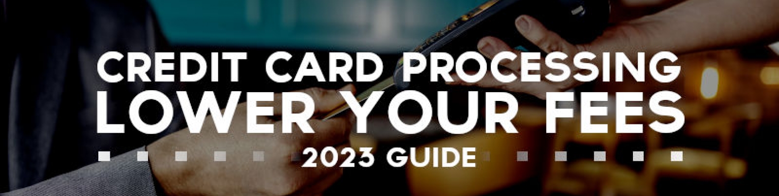 2023 Guide: Lower Your Credit Card Processing Fees | Leap Payments